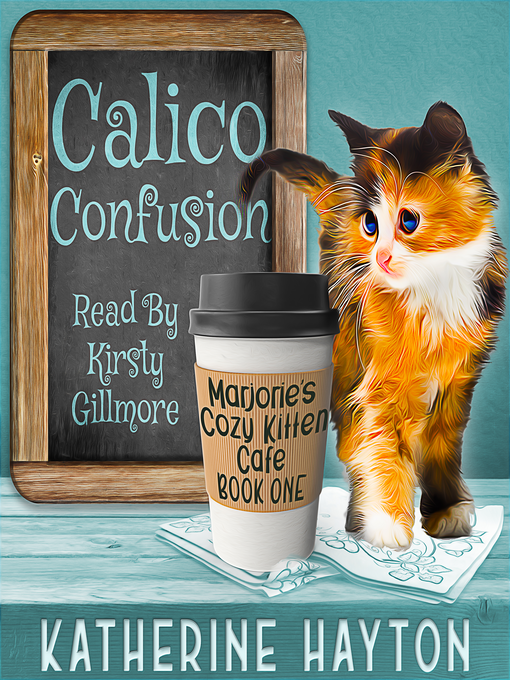 Title details for Calico Confusion by Katherine Hayton - Available